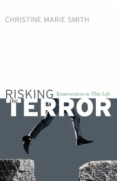 Risking the Terror - Smith, Christine Marie