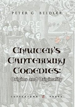 Chaucer's Canterbury Comedies - Beidler, Peter G.