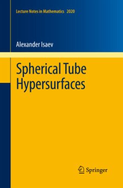 Spherical Tube Hypersurfaces - Isaev, Alexander