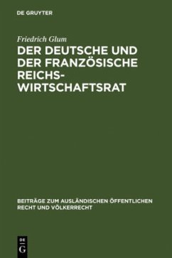 Der deutsche und der französische Reichswirtschaftsrat - Glum, Friedrich