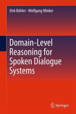 Domain-Level Reasoning for Spoken Dialogue Systems - Bühler, Dirk;Minker, Wolfgang