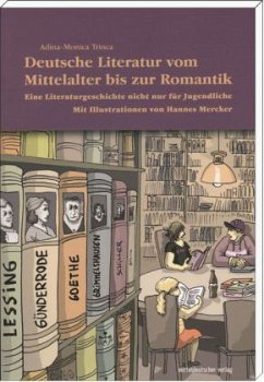 Deutsche Literatur vom Mittelalter bis zur Romantik - Trinca, Adina-Monica