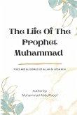 THE LIFE OF THE PROPHET MUHAMMAD(pbuh)