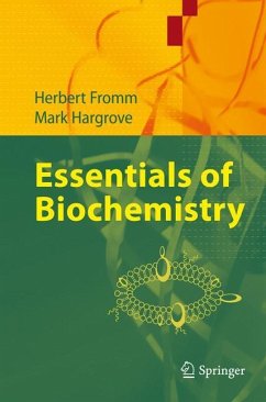 Essentials of Biochemistry - Fromm, Herbert;Hargrove, Mark