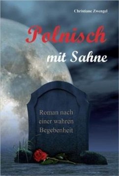 Polnisch mit Sahne - Zwengel, Christiane