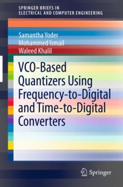 VCO-Based Quantizers Using Frequency-to-Digital and Time-to-Digital Converters - Yoder, Samantha;Ismail, Mohammed;Khalil, Waleed