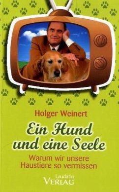 Ein Hund und eine Seele - Weinert, Holger