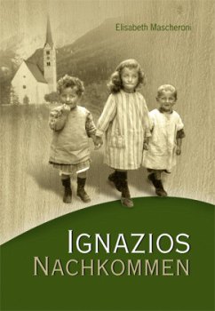 Ignazios Nachkommen - Mascheroni-Delissen, Elisabeth