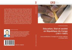 Cover Education, Etat et société en République du Congo (1911-1997)