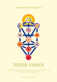 Vater Unser - Choa Kok Sui, Master; Choa, Kok Sui; Master Choa Kok Sui