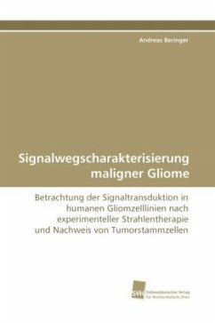 Signalwegscharakterisierung maligner Gliome - Beringer, Andreas