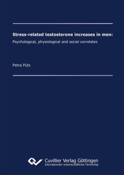Stress-related testosterone increases in men: Psychological, physiological and social correlates - Pütz, Petra