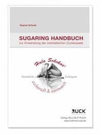 Sugaring Handbuch - Schwab, Dagmar