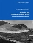 Tourismus und Gletscherschigebiete in Tirol - Scharr, Kurt; Steinicke, Ernst