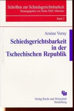 Schiedsgerichtsbarkeit in der Tschechischen Republik - Verny, Arsene