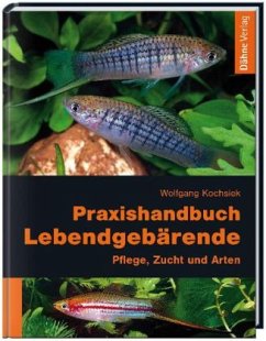 Praxishandbuch Lebendgebärende - Kochsiek, Wolfgang