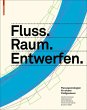 Fluss.Raum.Entwerfen - Bild 1