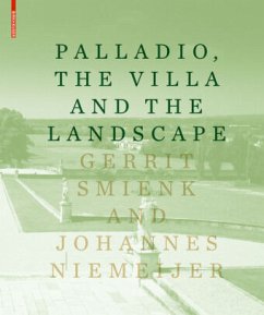 Palladio, the Villa and the Landscape - Smienk, Gerrit;Niemeijer, Johannes