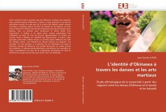 L'identité d'Okinawa à travers les danses et les arts martiaux - JUSTER, Jean-Charles