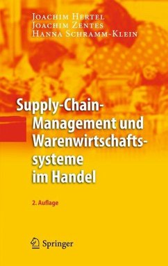 Supply-Chain-Management und Warenwirtschaftssysteme im Handel - Hertel, Joachim;Zentes, Joachim;Schramm-Klein, Hanna
