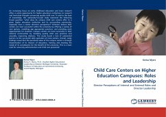 Child Care Centers on Higher Education Campuses: Roles and Leadership - Myers, Kerisa