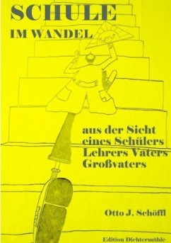 Schule im Wandel - Schöffl, Otto