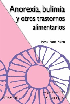 Anorexia, bulimia y otros trastornos alimentarios - Raich Escursell, Rosa María