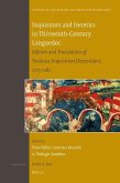 Inquisitors and Heretics in Thirteenth-Century Languedoc: Edition and Translation of Toulouse Inquisition Depositions, 1273-1282