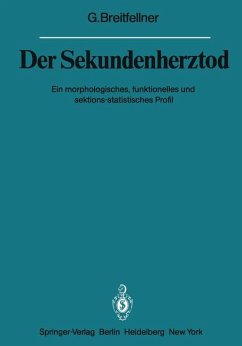 Der Sekundenherztod : e. morpholog., funktionelles u. sektions-statist. Profil / Heidelberger Akademie der Wissenschaften, Supplement zu den Sitzungsberichten der Mathematisch-Naturwissenschaftlichen Klasse - Breitfellner, Gerhard