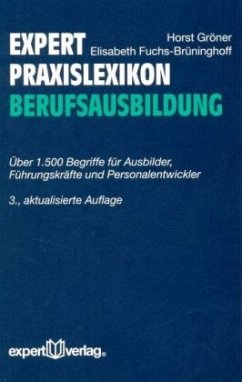 expert-Praxislexikon der Berufsausbildung - Gröner, Horst;Fuchs-Brüninghoff, Elisabeth