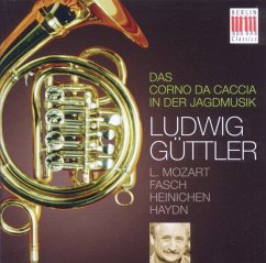 Das Corno Da Caccia In Der Jagdmusik - Güttler,Ludwig/Virtuosi Saxoniae