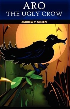 Aro the Ugly Crow - Solien, Andrew V.