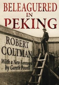 Beleaguered in Peking - Coltman, Robert