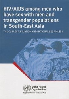 HIV/AIDS Among Men Who Have Sex with Men and Transgender Populations in South-East Asia - Who Regional Office for South-East Asia