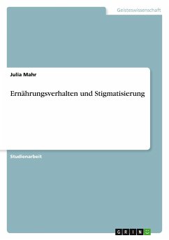 ErnÃ¤hrungsverhalten und Stigmatisierung (German Edition)