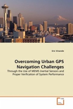 Overcoming Urban GPS Navigation Challenges - Vinande, Eric