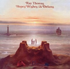 Hopes,Wishes & Dreams - Ray Thomas