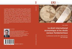 Le droit international économique et les droits sociaux fondamentaux - BURDA, Julien