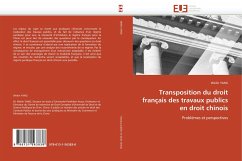 Transposition du droit français des travaux publics en droit chinois - YANG, Weilin