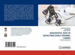 DIAGNOSTIC AIDS IN DETECTING EARLY ENAMEL CARIES