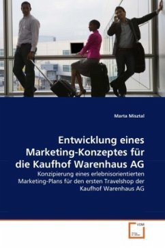 Entwicklung eines Marketing-Konzeptes für die Kaufhof Warenhaus AG - Misztal, Marta