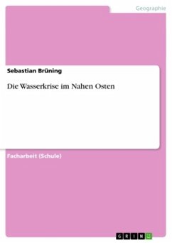 Die Wasserkrise im Nahen Osten - Brüning, Sebastian