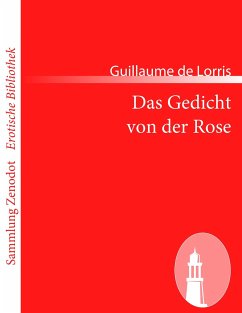 Das Gedicht von der Rose - Lorris, Guillaume de