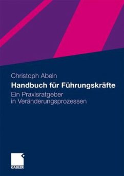 Handbuch für Führungskräfte - Abeln, Christoph