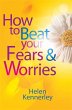 How to Beat Your Fears and Worries - Bild 1