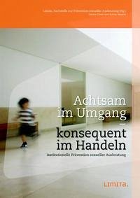 Achtsam im Umgang - konsequent im Handeln