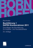 Buchführung 1 DATEV-Kontenrahmen 2011 Grundlagen der Buchführung für Industrie- und Handelsbetriebe
