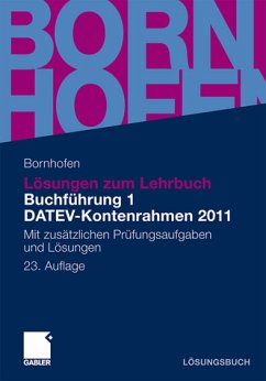 Cover Lösungen zum Lehrbuch Buchführung 1 - DATEV-Kontenrahmen 2011 - mit zusätzlichen Prüfungsaufgaben und Lösungen