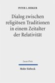 Dialog zwischen religiösen Traditionen in einem Zeitalter der Relativität Dialog zwischen religiösen Traditionen in einem Zeitalter der Relativität