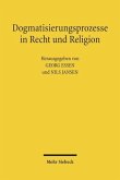 Dogmatisierungsprozesse in Recht und Religion